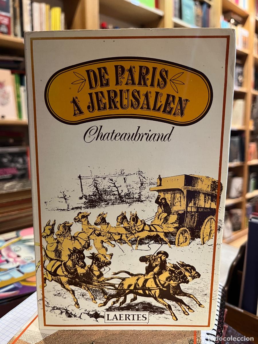 Libros: De Par&iacute;s a Jerusal&eacute;n - Chateaubriand - Foto 1