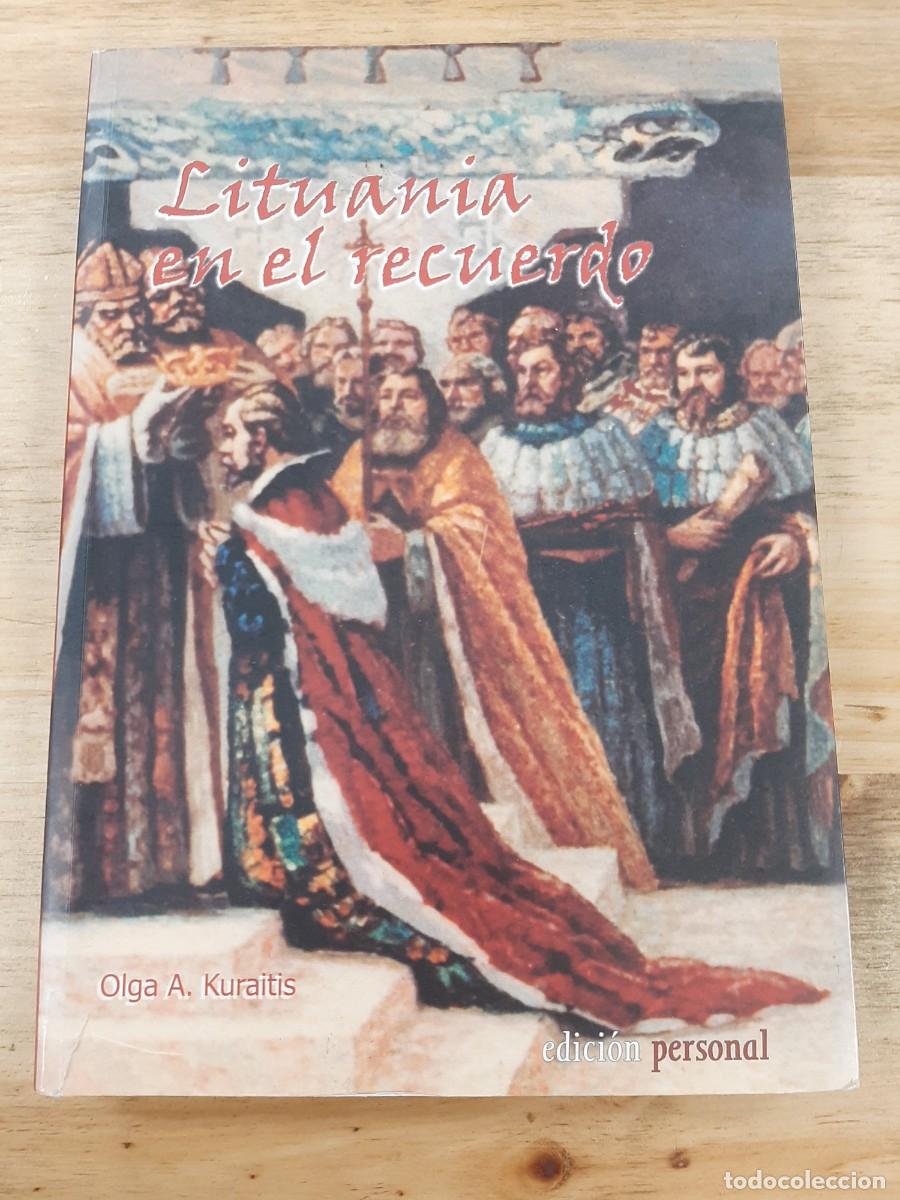 Libros: LITUANIA EN EL RECUERDO - OLGA A. KURAITIS - AUTOR/EDITOR, 1999 - Foto 1