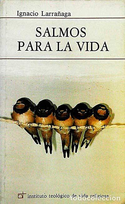 Libros: Salmos para la vida - Ignacio Larra&ntilde;aga - Foto 1