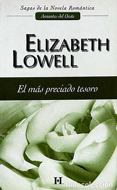 Libros: El m&aacute;s preciado tesoro - Elizabeth Lowell - Foto 1