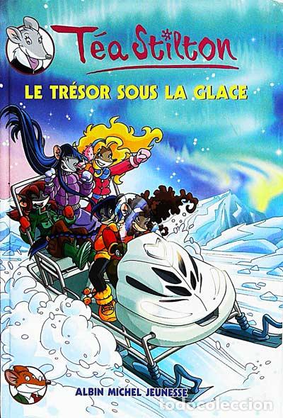 Libros: Le tresor sous la glace - Stilton,Tea - Foto 1