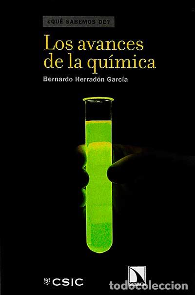 B&uuml;cher: Los avances de la qu&iacute;mica - Bernardo Herrad&oacute;n Garc&iacute;a