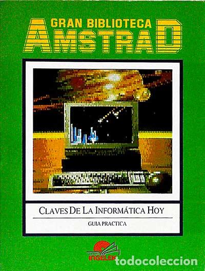 Libros: Claves de la inform&aacute;tica hoy. Gu&iacute;a pr&aacute;ctica - VVAA - Foto 1