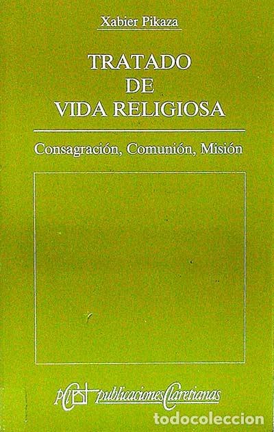 Libros: Tratado de la vida religiosa - Pikaza, Xabier