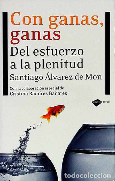 Libros: Con ganas, ganas - &Aacute;lvarez de Mon,Santiago - Foto 1