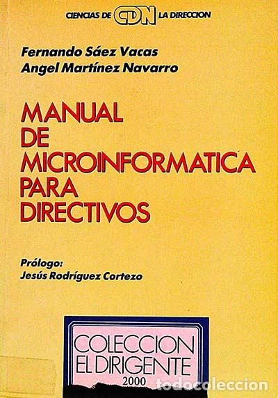 Libros: Manual de microinform&aacute;tica para directivos - S&aacute;ez Vacas, Fernando - Foto 1