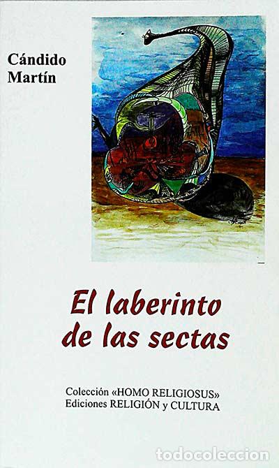 Libros: El laberinto de las sectas - C&aacute;ndido Mart&iacute;n - Foto 1