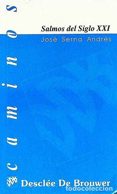 Libros: Salmos del Siglo XXI - Jos&eacute; Serna Andr&eacute;s - Foto 1