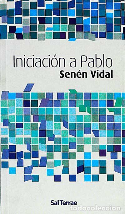Libros: Iniciaci&oacute;n a Pablo - Sen&eacute;n Vidal - Foto 1
