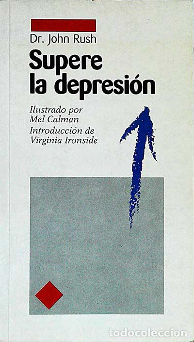 Libros: Supere la depresi&oacute;n - Dr. John Rush - Foto 1