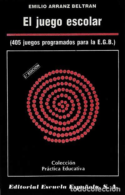 Libros: El juego escolar - Emilio Arranz Beltr&aacute;n - Foto 1
