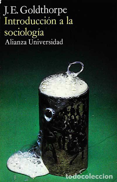 Libros: Introducci&oacute;n a la sociolog&iacute;a - J. E. Goldthorpe - Foto 1