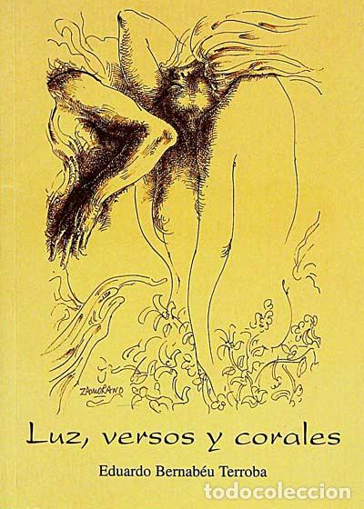 Libros: Luz, versos y corales - Eduardo Bernab&eacute;u Terroba - Foto 1