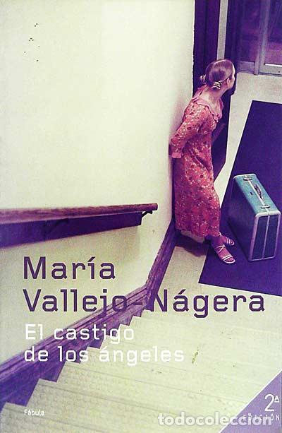 Libros: El castigo de los &aacute;ngeles - Mar&iacute;a Vallejo - N&aacute;gera - Foto 1