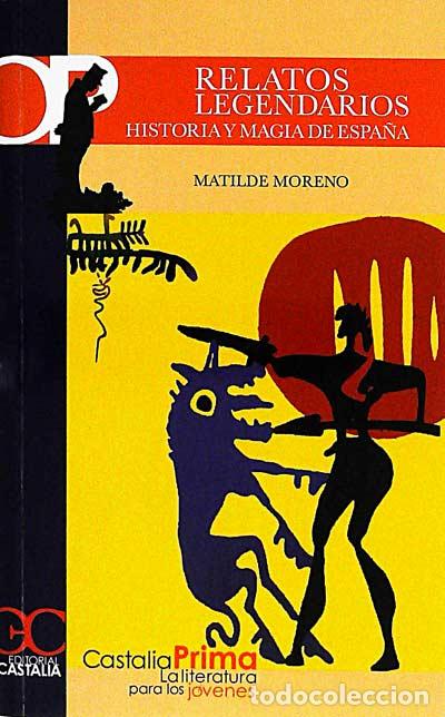 Libros: Relatos legendarios - Matilde Moreno - Foto 1