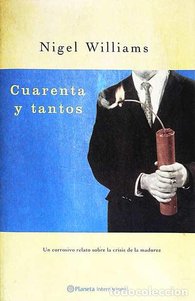 Libros: Cuarenta y tantos - Nigel Williams - Foto 1
