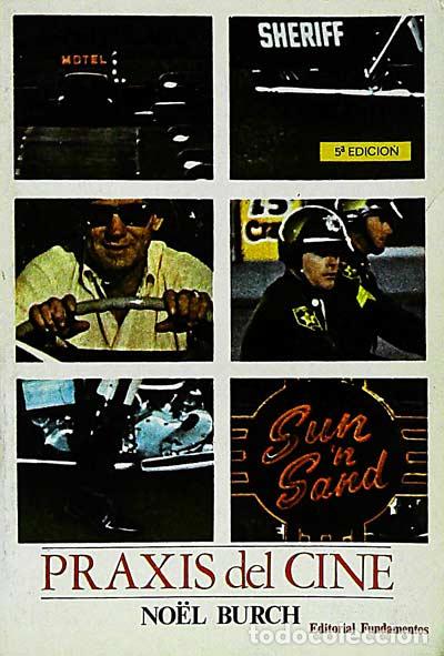Libros: Praxis del cine - No&euml;l Burch - Foto 1