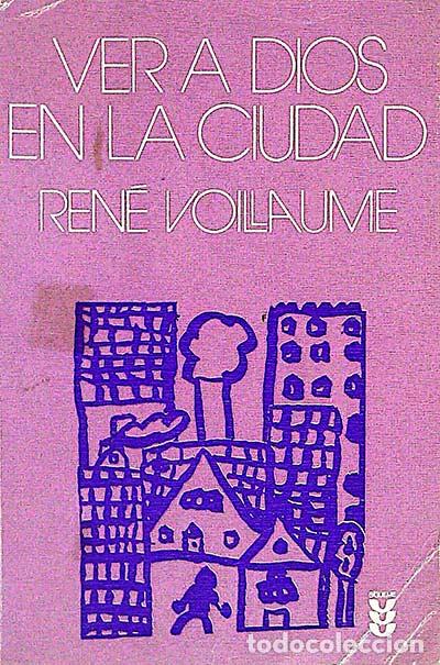 Libros: Ver a Dios en la ciudad - Rene vollaume - Foto 1