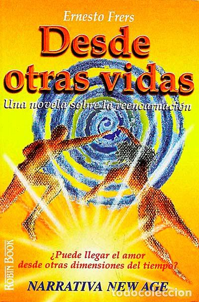 Libros: Desde otras vidas - Ernesto Frers - Foto 1