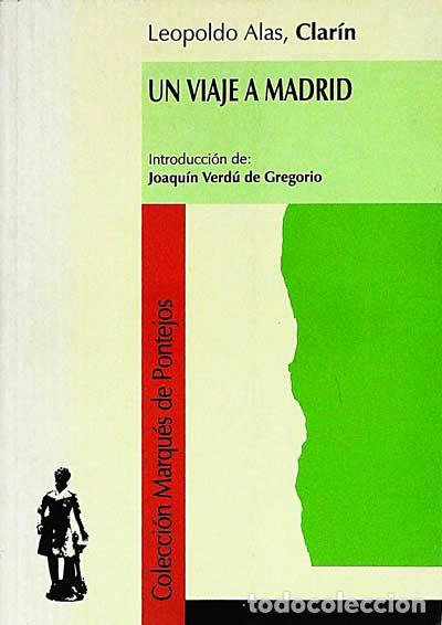Libros: Un viaje a Madrid - Alas Clar&iacute;n, Leopoldo - Foto 1