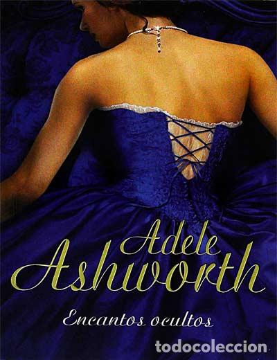 Libros: Encantos ocultos - Adele Ashworth - Foto 1