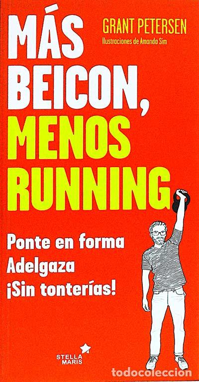 Libros: M&aacute;s beicon, menos running - Grant Petersen - Foto 1