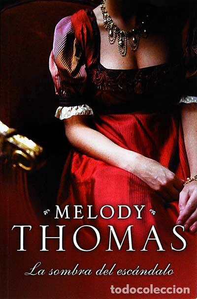 Libros: La sombra del esc&aacute;ndalo - Melody Thomas - Foto 1