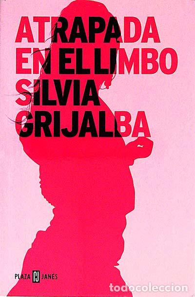 Libros: Atrapada en el limbo - Grijalba, Silvia - Foto 1