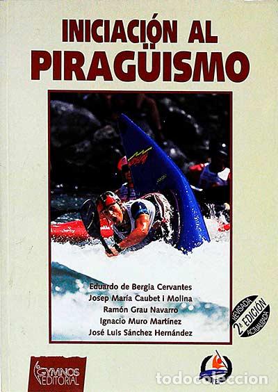 Libros: Iniciaci&oacute;n al pirag&uuml;ismo - VVAA - Foto 1