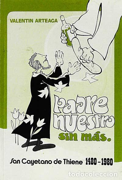 Libros: Padre nuestro sin m&aacute;s - Arteaga, Valentin - Foto 1