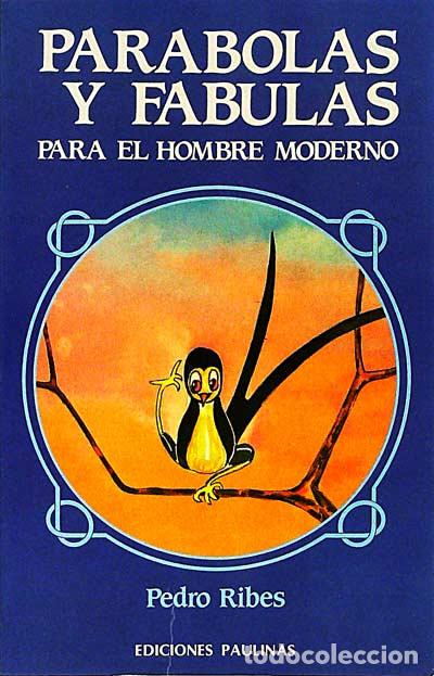 Libri di seconda mano: Par&aacute;bolas y f&aacute;bulas para el hombre moderno - Pedro Ribes