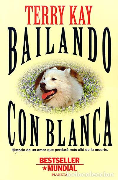 Libros: Bailando con Blanca - Terry Kay - Foto 1