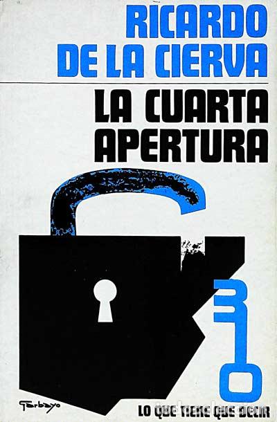 Libros: La cuarta apertura - Cierva, Ricardo de la - Foto 1