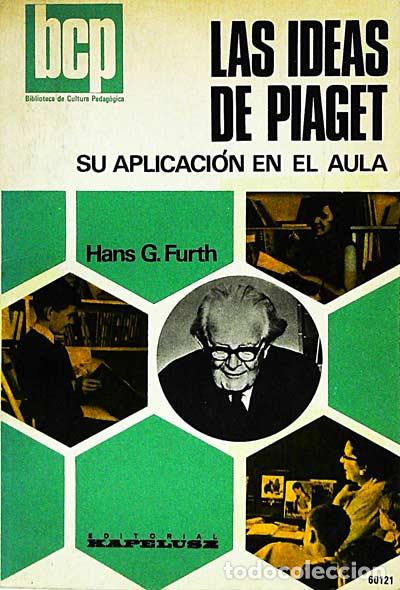 B&uuml;cher: Las ideas de Piaget - Furth,Hans G