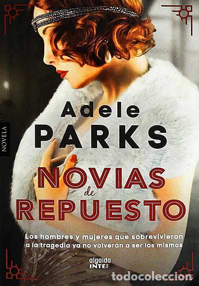 Libros: Novias de repuesto - Adele Parks - Foto 1