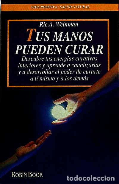 Libros: Tus manos pueden curar - RIC A. WEINMAN - Foto 1