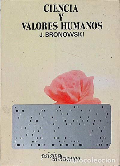 Libros: Ciencia y valores humanos - J. Bronowski. - Foto 1