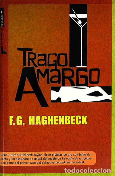 Libros: Trago amargo - F.G. Haghenbeck - Foto 1