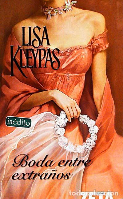 Libros: Boda entre extra&ntilde;os - Kleypas, Lisa - Foto 1