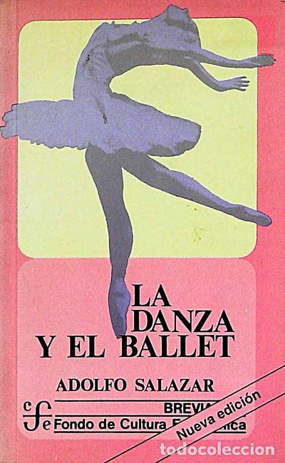 Libros: La danza y el ballet - Adolfo Salazar - Foto 1
