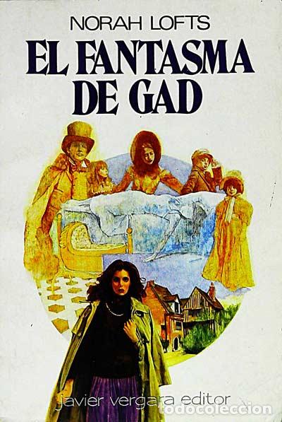 Libros: El fantasma de Gad - Norah Lofts - Foto 1