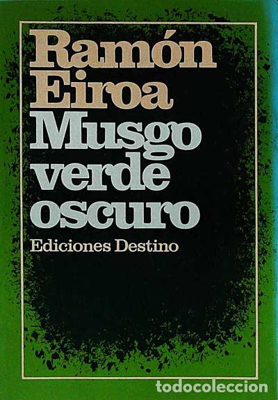 Libros: Musgo verde oscuro - Ram&oacute;n Eiroa. - Foto 1