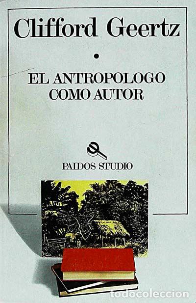 Libros: El antrop&oacute;logo como autor - Geertz, Clifford - Foto 1