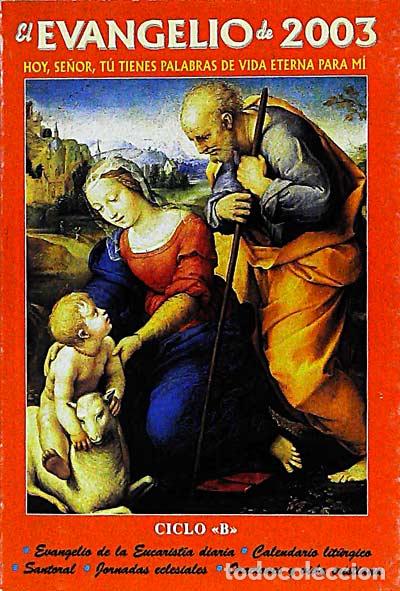 Libros: El evangelio de 2003. Ciclo B - VVAA - Foto 1