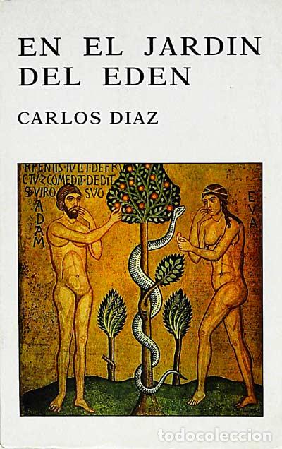 Libros: En el jard&iacute;n del ed&eacute;n - Carlos D&iacute;az - Foto 1