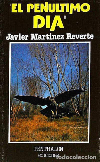 Libros: El penultimo d&iacute;a - JAVIER MART&Iacute;NEZ REVERTE - Foto 1