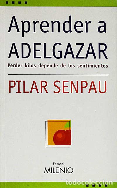 Libros: Aprender a adelgazar - Pilar Senpau - Foto 1