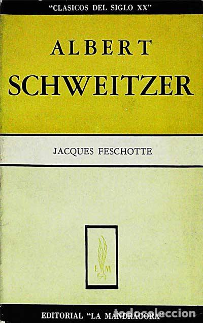 Libros: Albert Schweitzer - Jacques Feschotte - Foto 1