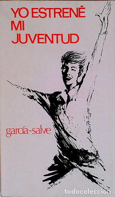 Libros: Yo estren&eacute; mi juventud - Garcia Salve - Foto 1
