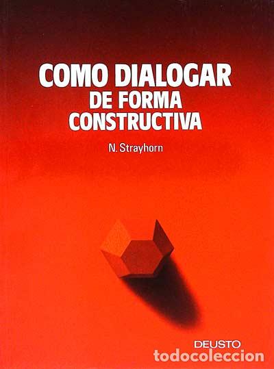 Libros: C&oacute;mo dialogar de forma constructiva - N. Strayhorn - Foto 1